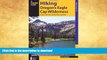 READ BOOK  Hiking Oregon s Eagle Cap Wilderness: A Guide To The Area s Greatest Hiking Adventures