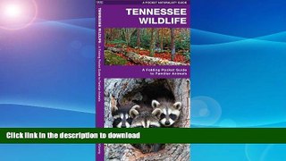 FAVORITE BOOK  Tennessee Wildlife: A Folding Pocket Guide to Familiar Species (Pocket Naturalist