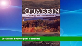 READ  Quabbin: A History and Explorer s Guide FULL ONLINE