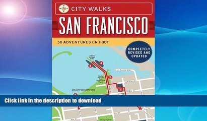 READ  City Walks: San Francisco, Revised Edition: 50 Adventures on Foot FULL ONLINE