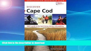 READ  AMC Discover Cape Cod: AMC s Guide To The Best Hiking, Biking, And Paddling (Appalachian