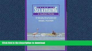 READ BOOK  Guide to Sea Kayaking in Southern Florida: The Best Day Trips And Tours From St.