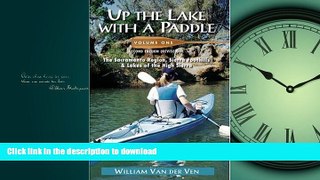 READ  Up the Lake With a Paddle Vol. 1: Canoe and Kayak Guide : The Sacramento Region, Sierra