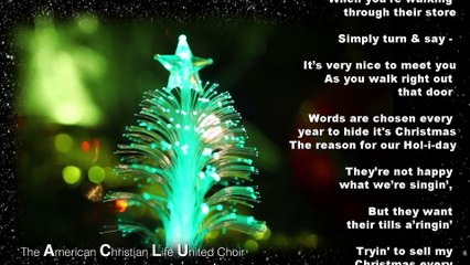 Say Merry Christmas - Vocal Carrie Rinderer and the American Christian Life United (ACLU) choir...