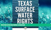 READ THE NEW BOOK Texas Surface Water Rights: Transactions, Permitting, and Enforcement READ NOW