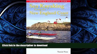 READ  Sea Kayaking along the New England Coast, 2nd FULL ONLINE