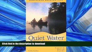 READ  Quiet Water New Jersey, 2nd: Canoe and Kayak Guide (AMC Quiet Water Series) FULL ONLINE