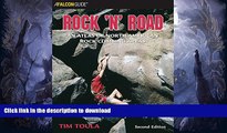 FAVORITE BOOK  Rock  n  Road, 2nd: An Atlas of North American Rock Climbing Areas (Regional Rock