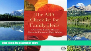 FAVORIT BOOK The ABA Checklist for Family Heirs: A Guide to Family History, Financial Plans and