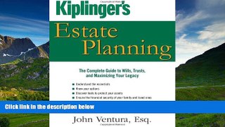 FAVORIT BOOK Kiplinger s Estate Planning: The Complete Guide to Wills, Trusts, and Maximizing Your