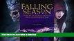 READ  The Falling Season: Inside the Life and Death Drama of Aspen s Mountain Rescue Team FULL