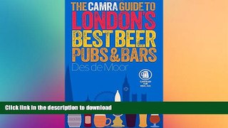 GET PDF  The CAMRA Guide to Londonâ€™s Best Beer, Pubs   Bars  BOOK ONLINE