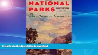 EBOOK ONLINE  National Parks: The American Experience,  4th Edition  GET PDF