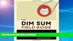 FAVORITE BOOK  The Dim Sum Field Guide: A Taxonomy of Dumplings, Buns, Meats, Sweets, and Other
