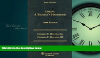 FAVORIT BOOK Loring: A Trustee s Handbook, 2008 Edition Charles E. Rounds BOOOK ONLINE