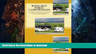 READ  RVers BEST PUBLIC CAMPGROUNDS: Finding Inexpensive, Convenient and Relaxing Campgrounds for
