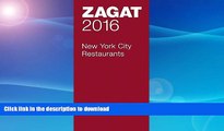 GET PDF  2016 New York City Restaurants (Zagat Survey: New York City Restaurants)  BOOK ONLINE