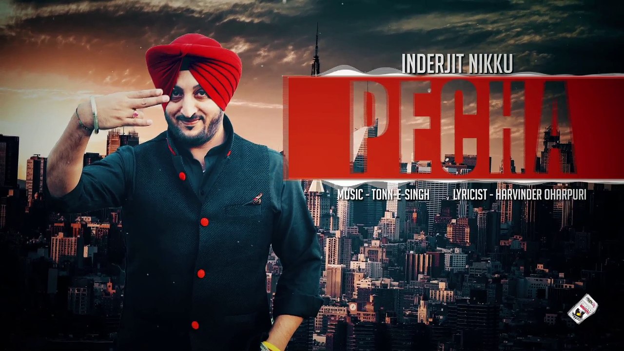 PECHA (Full Audio Song) || INDERJIT NIKKU || New Punjabi Songs 2016 || AMAR AUDIO