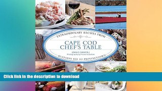 FAVORITE BOOK  Cape Cod Chef s Table: Extraordinary Recipes From Buzzards Bay To Provincetown
