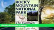 FAVORITE BOOK  Rocky Mountain National Park: The Complete Hiking Guide FULL ONLINE