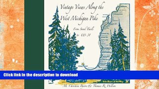 FAVORITE BOOK  Vintage Views Along the West Michigan Pike FULL ONLINE
