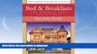 READ BOOK  Bed   Breakfast and Country Inns, 25th Edition (Bed and Breakfasts and Country Inns)