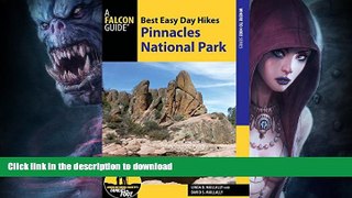 FAVORITE BOOK  Best Easy Day Hikes Pinnacles National Park (Best Easy Day Hikes Series) FULL