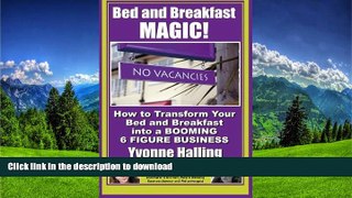 READ  Bed and Breakfast Magic: How to Transform Your Bed and Breakfast Into A Booming 6 Figure