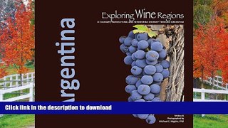 FAVORITE BOOK  Exploring Wine Regions: Argentina  GET PDF