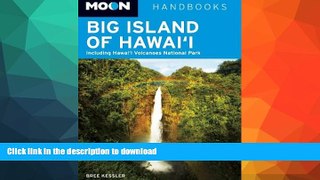 EBOOK ONLINE  Moon Big Island of Hawai i: Including Hawai i Volcanoes National Park (Moon