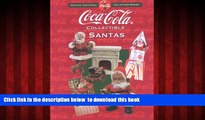 Epub Coca-Cola Collectible Santas: Official Coca-Cola Collectors Series  Book