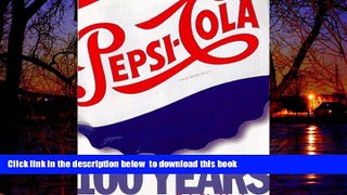 Best Price Bob Stoddard Pepsi : 100 Years. Epub Download Epub