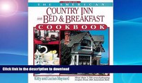 FAVORITE BOOK  The American Country Inn and Bed   Breakfast Cookbook, Volume I: More than 1,700