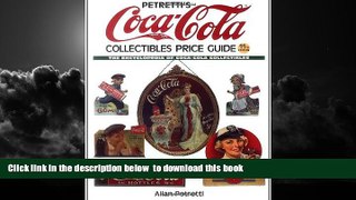 Best Price Allan Petretti Petretti s Coca-Cola Collectibles Price Guide (Warman s Coca-Cola