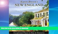 READ  Karen Brown s New England 2010: Exceptional Places to Stay   Itineraries (Karen Brown s New