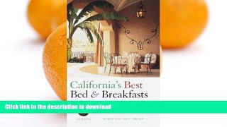 FAVORITE BOOK  California s Best Bed   Breakfasts, 4th Edition: Delightful Places to Stay, and