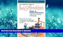 FAVORITE BOOK  The Complete Guide to Bed   Breakfasts, Inns   Guesthouses: In the U.S.A., Canada,