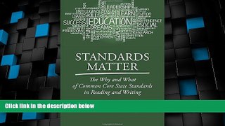 Best Price Standards Matter: The Why and What of Common Core State Standards in Reading and