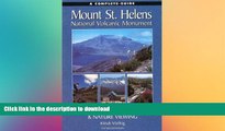 FAVORITE BOOK  A Complete Guide to Mount St. Helens National Volcanic Monument FULL ONLINE