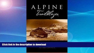 READ  Alpine Trailblazer: Where to Hike, Ski, Bike, Pack, Paddle, Fish in the Alpine Sierra from