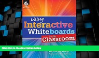 Price Using Interactive Whiteboards in the Classroom (Professional Resources) Kathleen Kopp;Eric