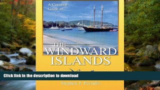 FAVORITE BOOK  A Cruising Guide To The Windward Islands: Martinique, St. Lucia, St. Vincent   The