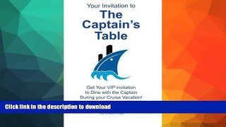 FAVORITE BOOK  Your Invitation To The Captain s Table: Get Your VIP invitation to Dine with the