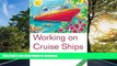 READ BOOK  Working on Cruise Ships, 4th FULL ONLINE