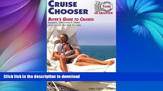 FAVORITE BOOK  Cruise Chooser : Buyer s Guide to Cruise Bargains, Discounts   Deals FULL ONLINE