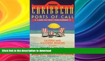 READ BOOK  Caribbean Ports of Call: Eastern and Southern Regions (Caribbean Ports of Call: