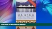 FAVORITE BOOK  Alaska Ports of Call 1999: Glaciers, Totems   Gold Rush Towns * Where to Hike,