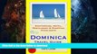 READ BOOK  Dominica, Caribbean Travel Guide: Sightseeing, Hotel, Restaurant   Shopping