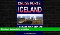 FAVORITE BOOK  Cruise Ports: Iceland - Land of Fire and Ice FULL ONLINE
