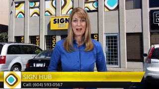 Sign Branding Surrey BC - Sign Hub Customer Reviews